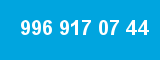 996 917 07 44